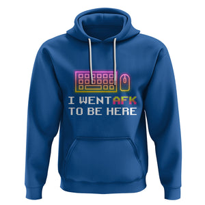 Funny Gamer Hoodie I Went AFK To Be Here But I Want It's Just BRB TS09 Royal Blue Printyourwear