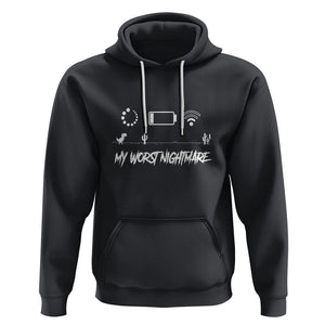 My Worst Nightmare Emty Battery Wifi Loading Gamer Power Hoodie TS09 Black Printyourwear