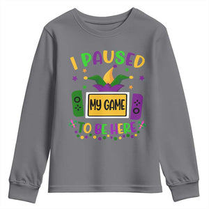 Mardi Gras Gamer Youth Sweatshirt I Paused My Game To Be Here TS09 Charcoal Print Your Wear