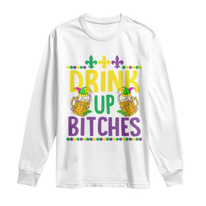 Mardi Gras Long Sleeve Shirt Drink Up Bitch Funny Drinking Team TS09 White Print Your Wear