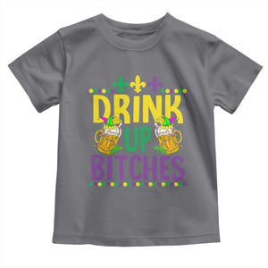 Mardi Gras Toddler T Shirt Drink Up Bitch Funny Drinking Team TS09 Charcoal Print Your Wear