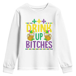 Mardi Gras Youth Sweatshirt Drink Up Bitch Funny Drinking Team TS09 White Print Your Wear