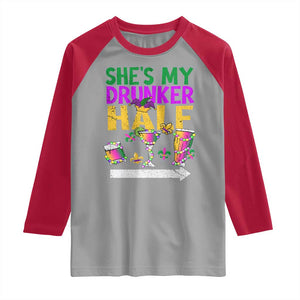 Mardi Gras Couple Matching Raglan Shirt She's My Drunker Half TS09 Sport Gray Red Print Your Wear