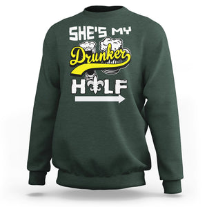 Mardi Gras Sweatshirt She's My Drunker Half Matching Couple TS09 Dark Forest Green Printyourwear
