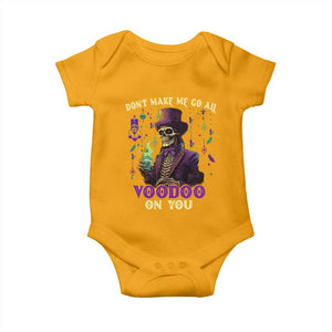 Mardi Gras Baby Onesie Don't Make Me Go All Voodoo On You Skeleton Witch Doctor TS09 Gold Print Your Wear