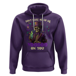 Mardi Gras Hoodie Don't Make Me Go All Voodoo On You Skeleton Witch Doctor TS09 Purple Printyourwear