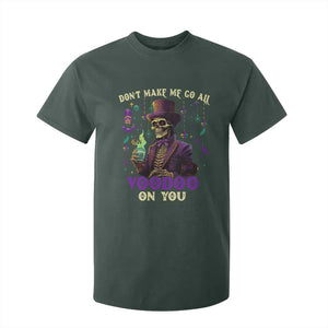 Mardi Gras T Shirt For Kid Don't Make Me Go All Voodoo On You Skeleton Witch Doctor TS09 Dark Forest Green Print Your Wear