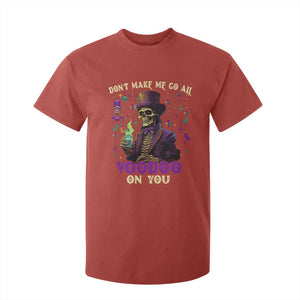 Mardi Gras T Shirt For Kid Don't Make Me Go All Voodoo On You Skeleton Witch Doctor TS09 Red Print Your Wear