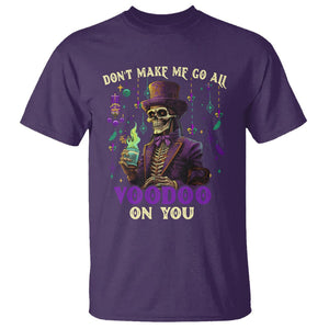 Mardi Gras T Shirt Don't Make Me Go All Voodoo On You Skeleton Witch Doctor TS09 Purple Printyourwear
