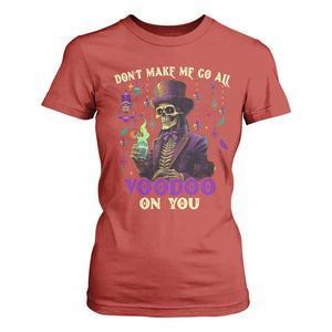 Mardi Gras T Shirt For Women Don't Make Me Go All Voodoo On You Skeleton Witch Doctor TS09 Red Print Your Wear