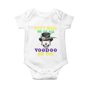 Mardi Gras Baby Onesie Don't Make Me Go All Voodoo On You Skull TS09 White Print Your Wear