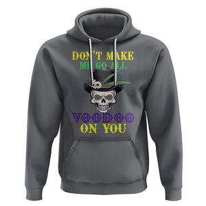 Mardi Gras Hoodie Don't Make Me Go All Voodoo On You Skull TS09 Charcoal Printyourwear