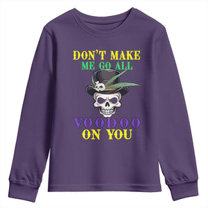 Mardi Gras Youth Sweatshirt Don't Make Me Go All Voodoo On You Skull TS09 Purple Print Your Wear