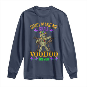 Mardi Gras Long Sleeve Shirt Don't Make Me Go All Voodoo On You Creepy Doll TS09 Navy Print Your Wear