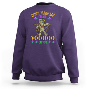 Mardi Gras Sweatshirt Don't Make Me Go All Voodoo On You Creepy Doll TS09 Purple Printyourwear