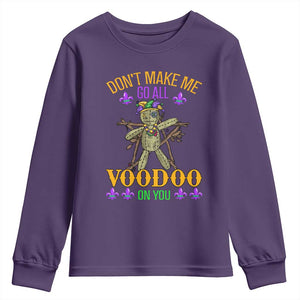 Mardi Gras Youth Sweatshirt Don't Make Me Go All Voodoo On You Creepy Doll TS09 Purple Print Your Wear