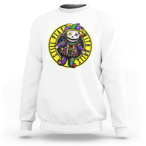 I Still Play With Doll Voodoo Mardi Gras Sweatshirt TS09 White Printyourwear