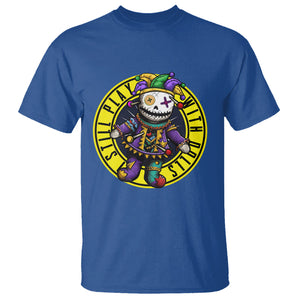 I Still Play With Doll Voodoo Mardi Gras T Shirt TS09 Royal Blue Printyourwear