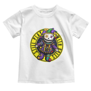 I Still Play With Doll Voodoo Mardi Gras Toddler T Shirt TS09 White Print Your Wear