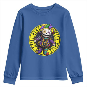 I Still Play With Doll Voodoo Mardi Gras Youth Sweatshirt TS09 Royal Blue Print Your Wear