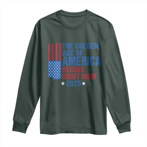 Trump 2025 Long Sleeve Shirt The Golden Age Of America Begins Right Now TS09 Dark Forest Green Print Your Wear