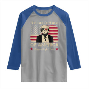 Trump 47 Raglan Shirt The Golden Age Of America Begins Right Now 2025 TS09 Sport Gray Royal Print Your Wear