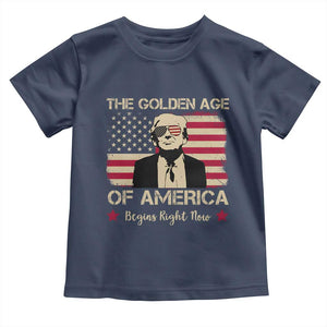 Trump 47 Toddler T Shirt The Golden Age Of America Begins Right Now 2025 TS09 Navy Print Your Wear