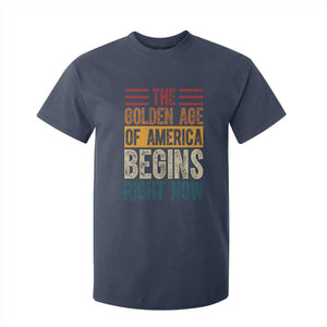 The Golden Age Of America Begins Right Now Trump 2025 T Shirt For Kid TS09 Navy Print Your Wear
