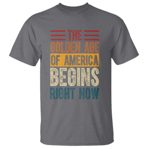 The Golden Age Of America Begins Right Now Trump 2025 T Shirt TS09 Charcoal Print Your Wear
