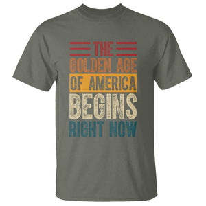 The Golden Age Of America Begins Right Now Trump 2025 T Shirt TS09 Military Green Print Your Wear
