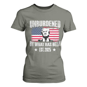 Trump 47 T Shirt For Women Unburdened By What Has Been Est 2025 TS09 Military Green Print Your Wear