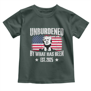 Trump 47 Toddler T Shirt Unburdened By What Has Been Est 2025 TS09 Dark Forest Green Print Your Wear