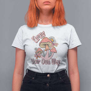 Grow Your Own Way Mushroom Level Up T Shirt For Women TS09 White Printyourwear