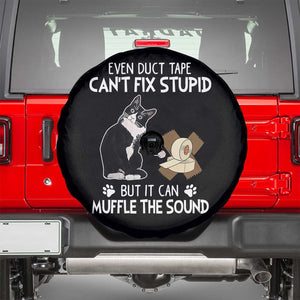 Funny Sarcastic Cat Spare Tire Cover Duct Tape Can't Fix Stupid But Can Muffle The Sound TS09 Black Print Your Wear