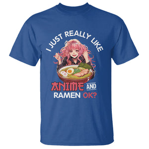 I Just Really Like Anime and Ramen Ok? T Shirt Kawaii Teen Girl TS09 Royal Blue Printyourwear