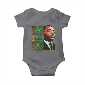 Martin Luther King Jr Baby Onesie Dream Like King MLK Day Black History TS09 Charcoal Print Your Wear