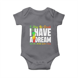 Martin Luther King Jr Baby Onesie I May Be Small But I Have A Dream Like King MLK TS09 Charcoal Print Your Wear