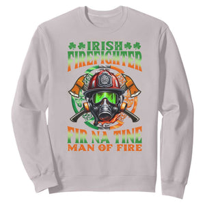 Fir Na Tine Man Of Fire Sweatshirt Irish Firefighter Pride TS09 Ice Gray Print Your Wear
