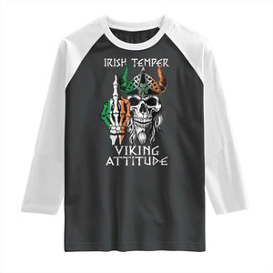 Funny Irish Viking Raglan Shirt Irish Temper Viking Attitude TS09 Black White Print Your Wear