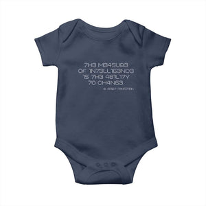 Funny Albert Einstein Quotes Baby Onesie The Measure Of Intelligence Is The Ability To Change Code TS09 Navy Print Your Wear