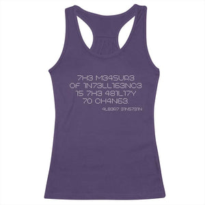 Funny Albert Einstein Quotes Racerback Tank Top The Measure Of Intelligence Is The Ability To Change Code TS09 Purple Print Your Wear