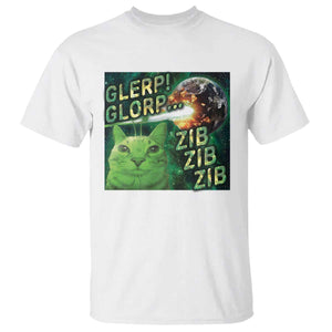 Funny Alien Cat Meme T Shirt Glerp Glorp Zib Zib TS09 White Print Your Wear