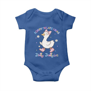 Funny Sorry I'm Late I Was Dilly Dallying Baby Onesie Cute Goose TS09 Royal Blue Print Your Wear