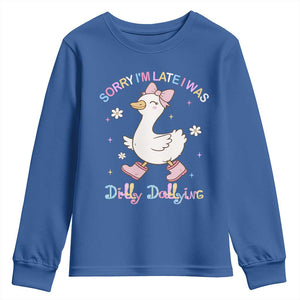 Funny Sorry I'm Late I Was Dilly Dallying Youth Sweatshirt Cute Goose TS09 Royal Blue Print Your Wear