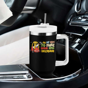 Funny Goose On My Way To Make Some Bad Decisions Tumbler With Handle TS09 Print Your Wear