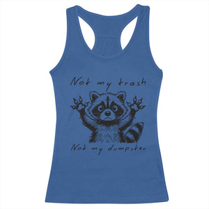 Funny Raccoon Racerback Tank Top Not My Trash Not My Dumpster TS09 Royal Blue Print Your Wear