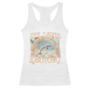 Funny Dolphin Meme Racerback Tank Top Live Laugh Lobotomy TS09 White Print Your Wear