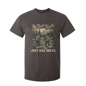Hiking T Shirt For Kid No Bad Trails Just Bad Knees TS09 Dark Chocolate Print Your Wear