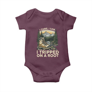 Hiking Baby Onesie I Came I Saw I Tripped On A Root TS09 Maroon Print Your Wear