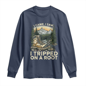 Hiking Long Sleeve Shirt I Came I Saw I Tripped On A Root TS09 Navy Print Your Wear